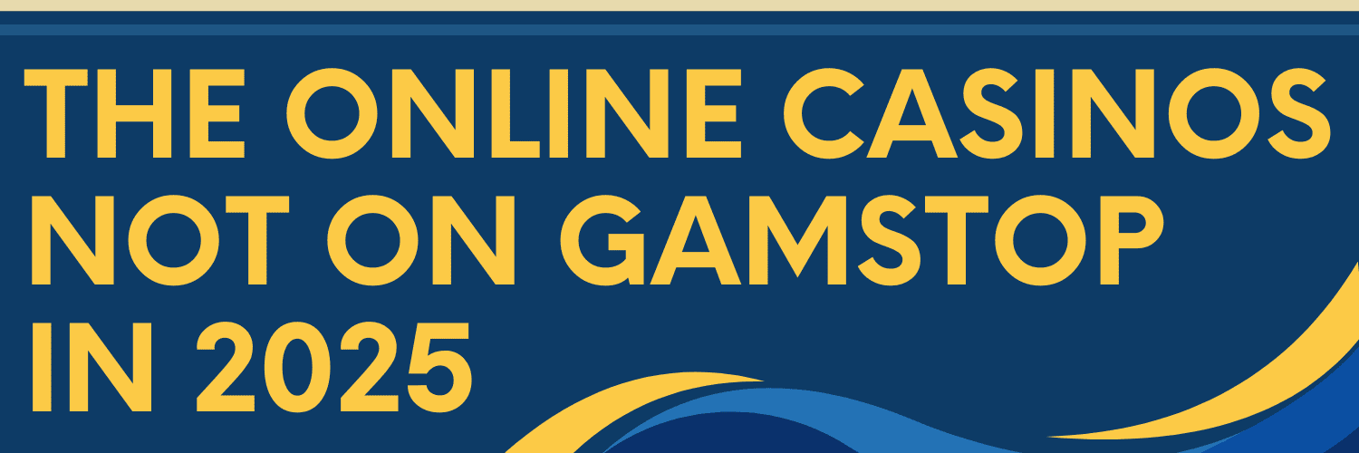 Discovering Casino Sites Not on Gamstop Your Ultimate Guide -1899550575